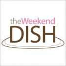 The Weekend Dish