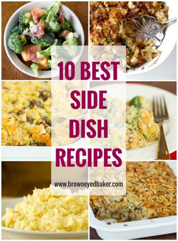 Top 10 Side Dish Recipes | browneyedbaker.com