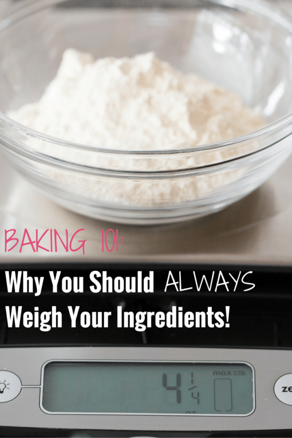 Baking 101: Why You Should ALWAYS Weigh Your Ingredients!