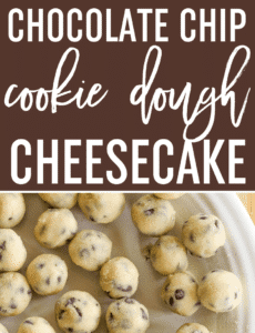 The best cheesecake recipe loaded with chunks of chocolate chip cookie dough and mini chocolate chips - a cookie dough lover's dream!