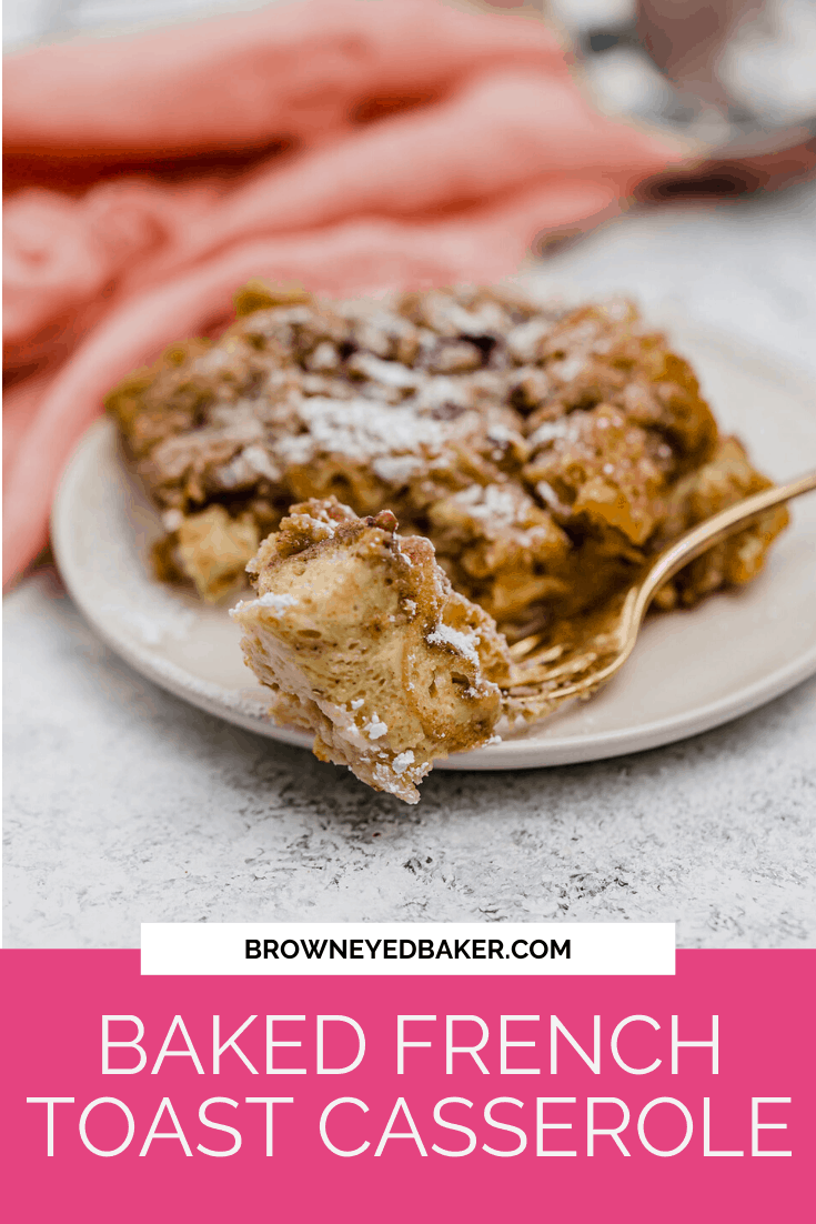 Baked French Toast Recipe with Praline Topping Brown Eyed Baker