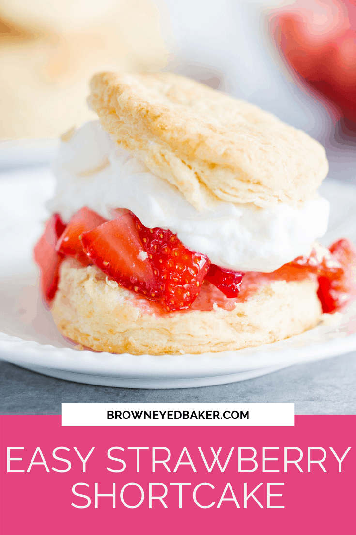 Easy Homemade Strawberry Shortcake Recipe Brown Eyed Baker