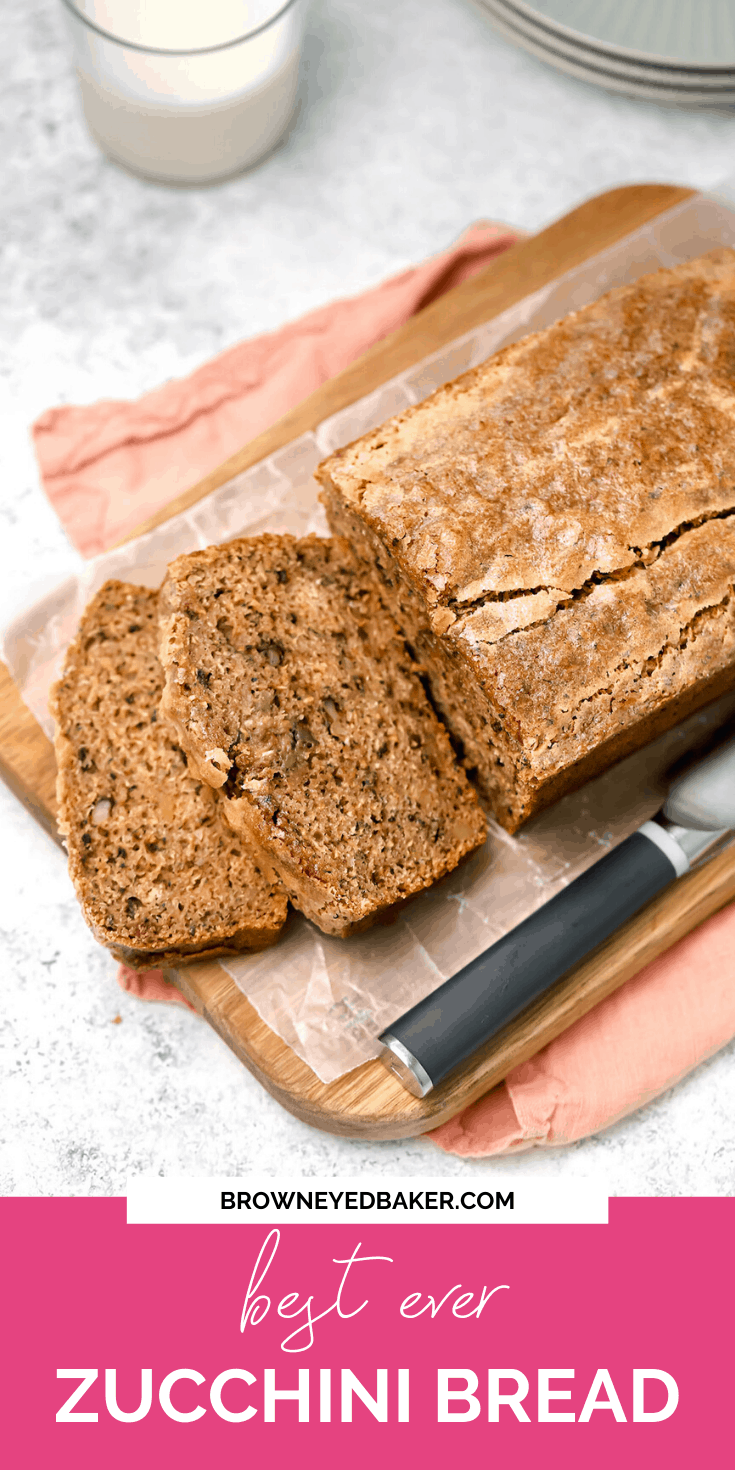 Our Favorite Zucchini Bread Recipe Brown Eyed Baker