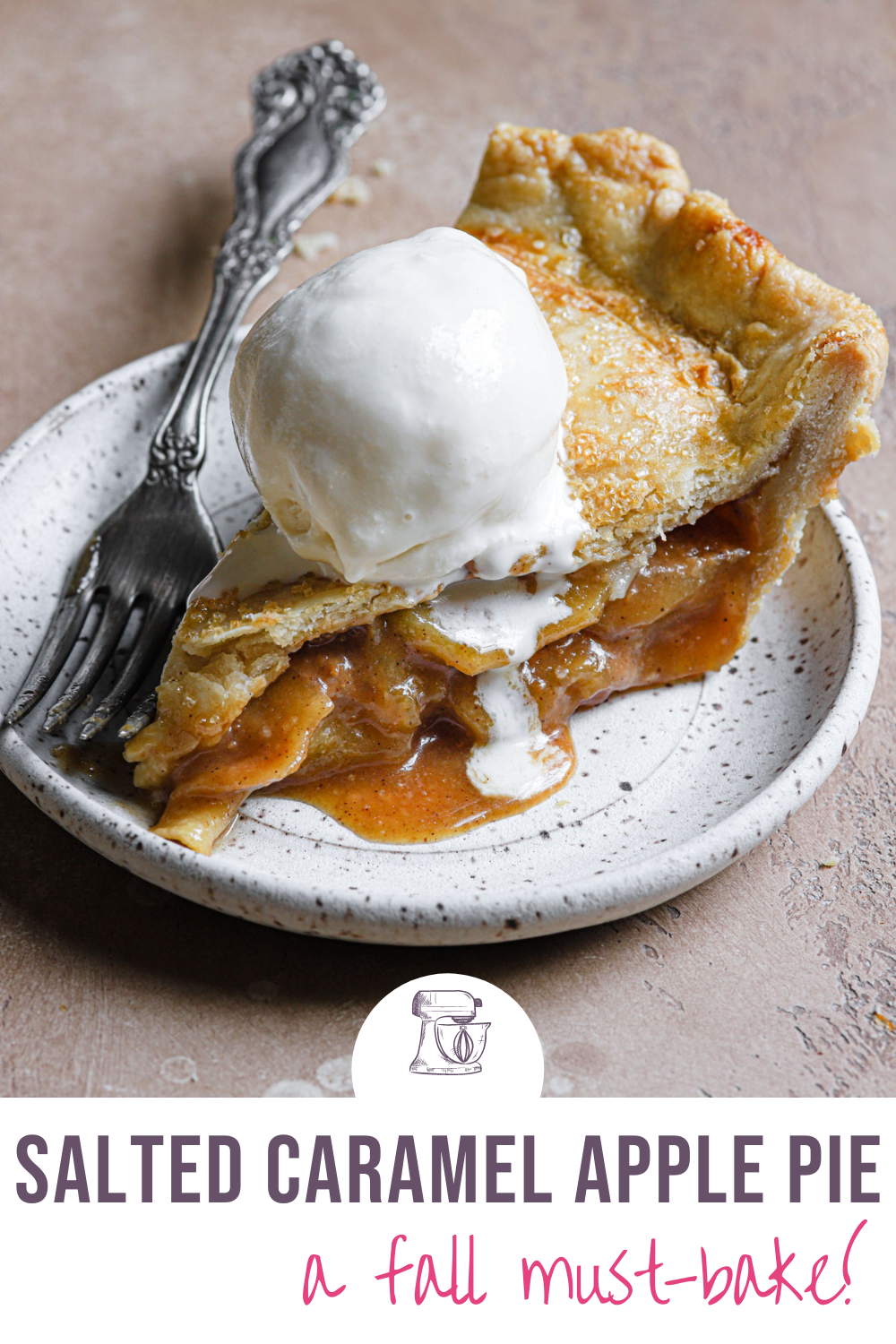 Salted Caramel Apple Pie Recipe Brown Eyed Baker