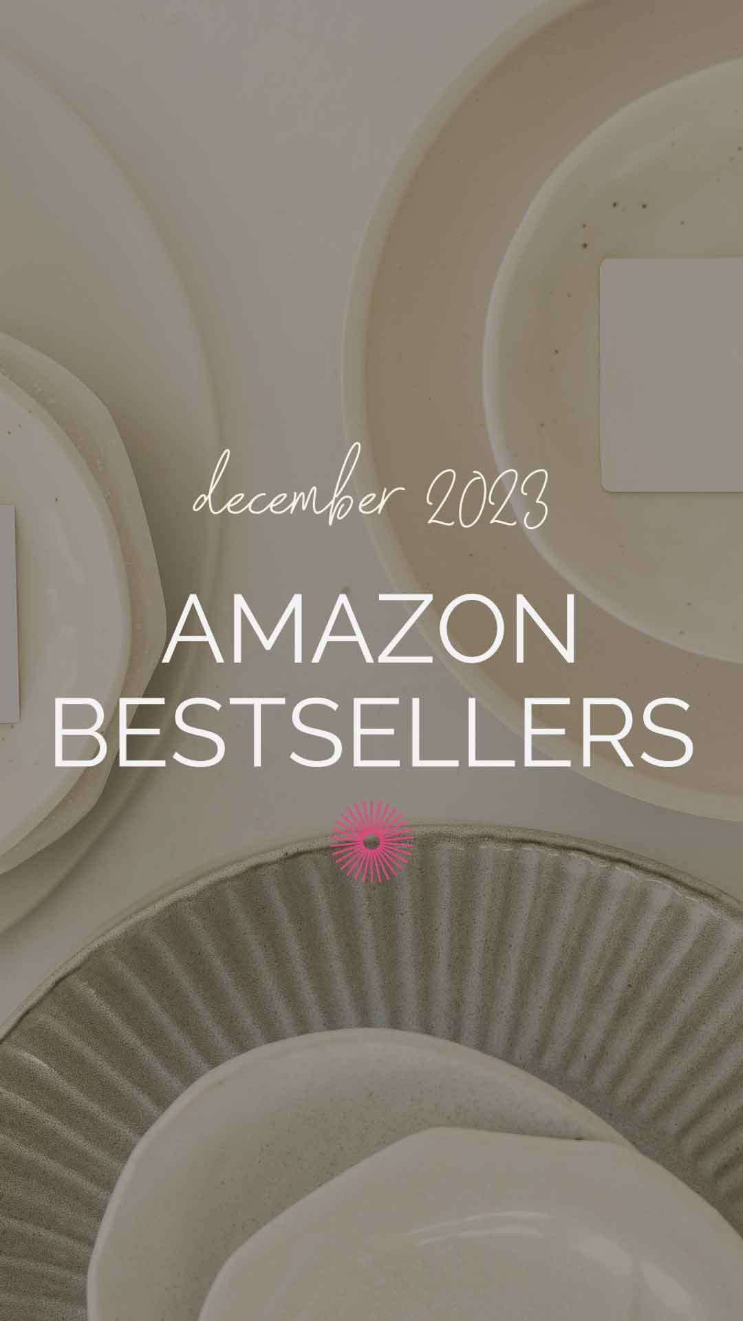 Beige plates in the background with text overlay reading "December 2023 Amazon Bestsellers".