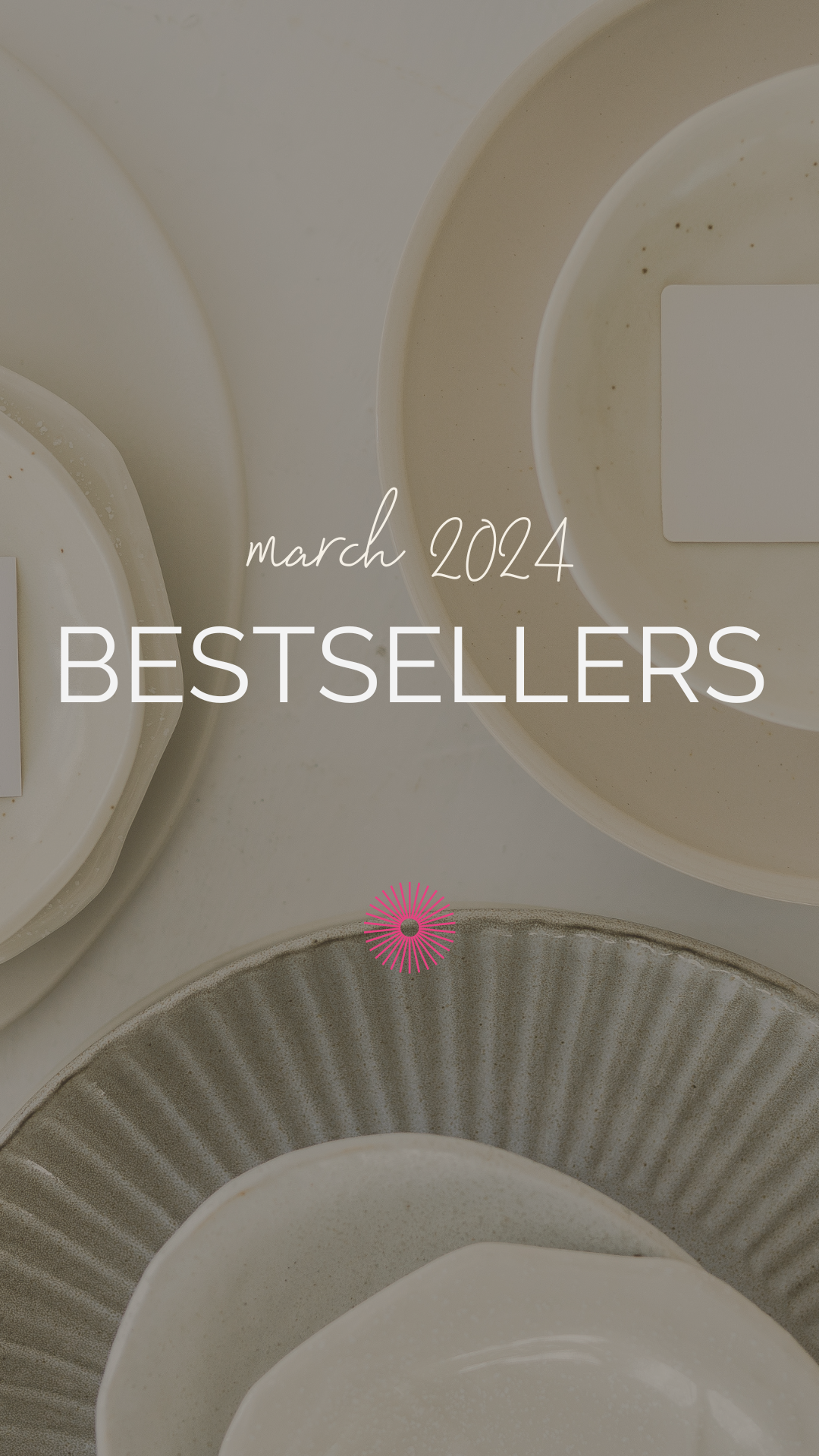 Beige plates in a background with text overlay "March 2024 Bestsellers".